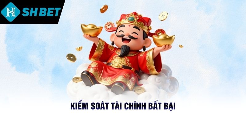 Kiểm soát tài chính bất bại