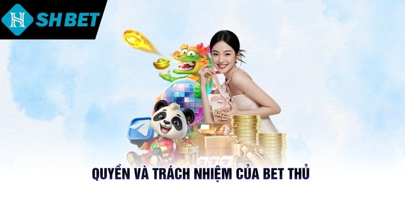 Quyền và trách nhiệm của bet thủ đối với chính sách mã hóa